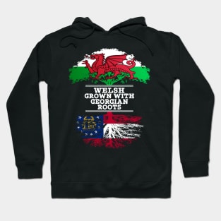 Welsh Grown With Georgian Roots - Gift for Georgian With Roots From Georgia Hoodie